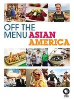 Watch Off the Menu: Asian America 123MovieFree