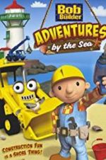 Watch Bob the Builder: Adventures by the Sea 123MovieFree