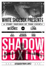 Watch Shadow Boxing 123MovieFree