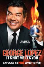 Watch George Lopez It's Not Me It's You 123MovieFree