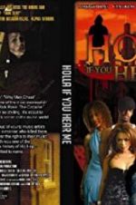 Watch Holla If You Hear Me 123MovieFree