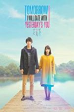 Watch Tomorrow I Will Date with Yesterday\'s You 123MovieFree