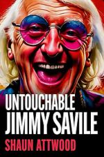 Watch Jimmy Savile : Untouchable 123MovieFree