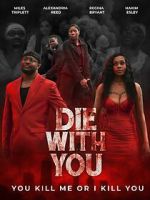 Watch Die with You 123MovieFree