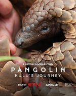 Watch Pangolin: Kulu\'s Journey 123MovieFree