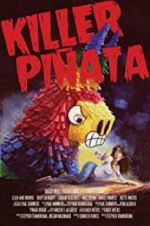 Watch Killer Pi�ata 123MovieFree