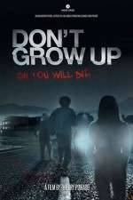 Watch Don't Grow Up 123MovieFree