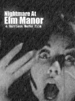 Watch Nightmare at Elm Manor 123MovieFree