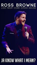 Watch Ross Browne Live: Ja Know What I Mean 123MovieFree