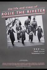 Watch The Life and Times of Rosie the Riveter 123MovieFree