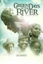 Watch Green Days by the River 123MovieFree
