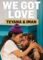 Watch We Got Love Teyana & Iman 123MovieFree