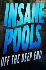 Watch Insane Pools Off the Deep End 123MovieFree