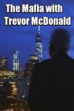 Watch The Mafia with Trevor McDonald 123MovieFree