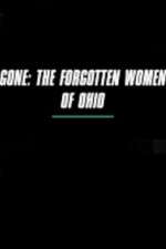 Watch Gone The Forgotten Women of Ohio 123MovieFree