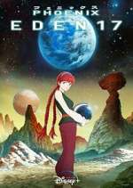 Watch Phoenix: Eden 17 123MovieFree
