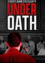 Watch Court Cam Presents Under Oath 123MovieFree