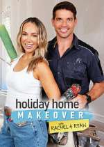 Watch Holiday Home Makeover with Rachel and Ryan 123MovieFree