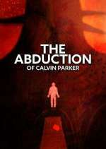 Watch The Abduction of Calvin Parker 123MovieFree