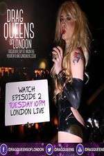 Watch Drag Queens of London 123MovieFree