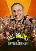 Watch Mel Brooks: The 99 Year Old Man! 123MovieFree