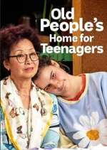Watch Old People's Home for Teenagers 123MovieFree