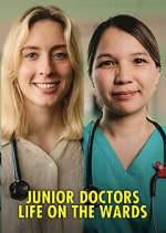 Watch Junior Doctors: Life on the Wards 123MovieFree