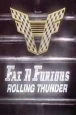 Watch Fat N Furious Rolling Thunder 123MovieFree