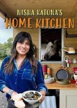 Watch Nisha Katona\'s Home Kitchen 123MovieFree