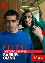 Watch Élite Historias Breves: Samuel Omar 123MovieFree