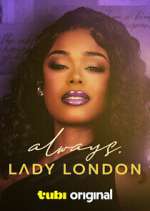 Watch Always, Lady London 123MovieFree