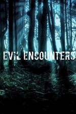 Watch Evil Encounters 123MovieFree