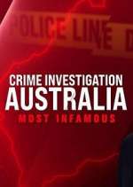 Watch Crime Investigation Australia: Most Infamous 123MovieFree