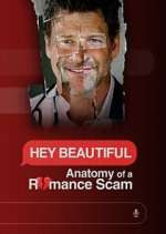 Watch Hey Beautiful: Anatomy of a Romance Scam 123MovieFree
