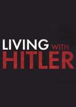 Watch Living with Hitler 123MovieFree