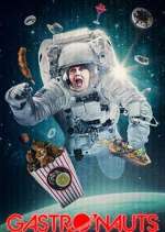 Watch Gastronauts 123MovieFree