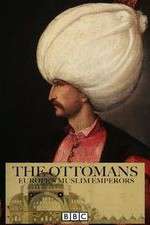 Watch The Ottomans Europes Muslim Emperors 123MovieFree