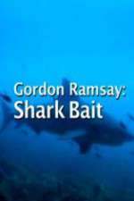 Watch Gordon Ramsay: Shark Bait 123MovieFree