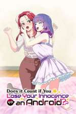 Watch Does It Count If You Lose Your Innocence to an Android? 123MovieFree