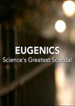 Watch Eugenics: Science's Greatest Scandal 123MovieFree