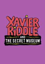 Watch Xavier Riddle and the Secret Museum 123MovieFree