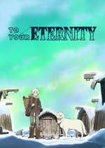 Watch To Your Eternity 123MovieFree