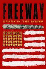 Watch Freeway: Crack In the System 123MovieFree