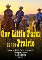 Watch Our Prairie Farm 123MovieFree