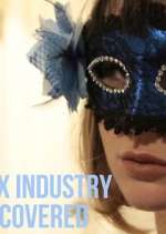 Watch Sex Industry: Uncovered 123MovieFree