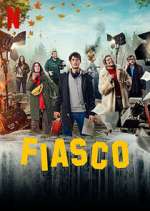 Watch Fiasco 123MovieFree