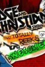 Watch The Edge and Christian Show That Totally Reeks of Awesomeness 123MovieFree