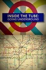 Watch Inside the Tube: Going Underground 123MovieFree