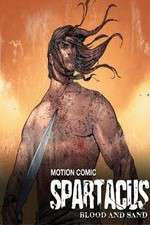 Watch Spartacus: Blood and Sand - Motion Comic 123MovieFree