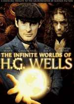 Watch The Infinite Worlds of H.G. Wells 123MovieFree